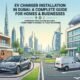 EV Charger Installation in Dubai: A Complete Guide for Homes and Businesses